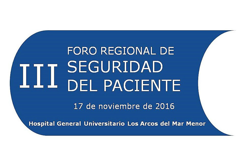 III FORO REGIONAL DE SEGURIDAD DEL PACIENTE