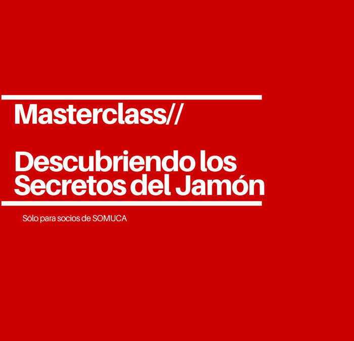 ASAMBLEA 2017 / MASTECLASS LOS SECRETOS DEL JAMON