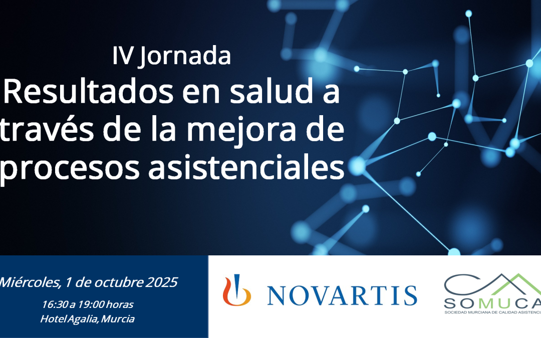 IV JORNADA – RESULTADOS EN SALUD A TRAVÉS DE LA MEJORA DE PROCESOS ASISTENCIALES