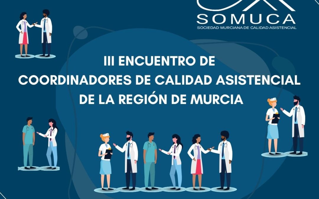 III ENCUENTRO DE COORDINADORES DE CALIDAD DE LA REGIÓN DE MURCIA